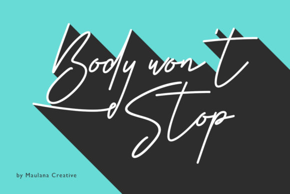 Body Won t Stop: A Script Font for Modern Campaigns